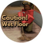 Caution! Wet Floor