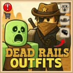 🌵 Dead Rails Outfits! 🌵