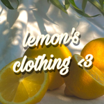 lemon's clothing <3