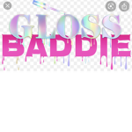 GLOSS BADDIE$