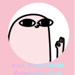 xxx Aesthetic Cowzzzz xxx