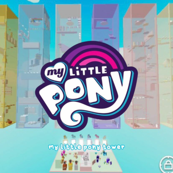 La tour My Little Pony