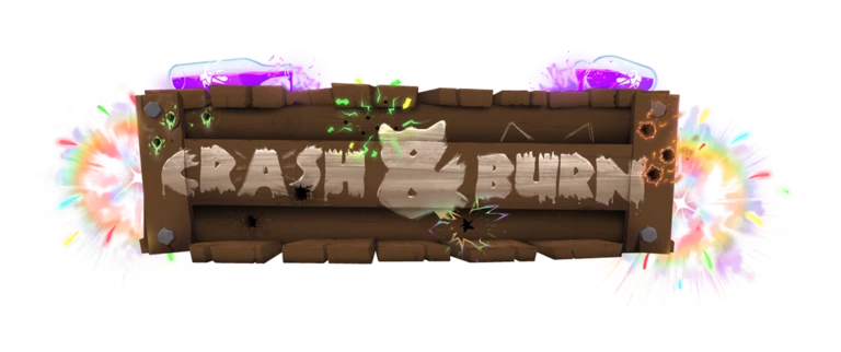 Crash and Burn!