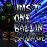 Just one ballin' savage