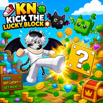 👟🍀 KN | Kick the Lucky Block 💥