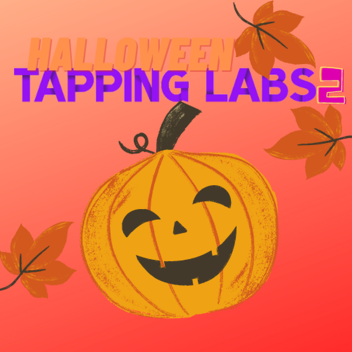 [🎃] Tapping Labs 2