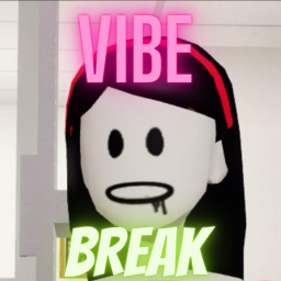 Vibe Break [NEW]