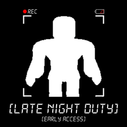 Late night duty [Early access]
