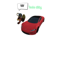 *not long* Tesla obby