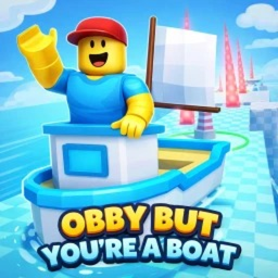 obby but you're a boat
