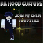 DA HOOD CULTURE
