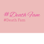 #DEATH FAM
