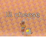 +. Lil Cheese Group .+