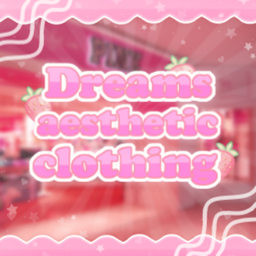 Dreams aesthetic clothing store