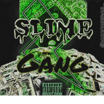 SLIME gangg