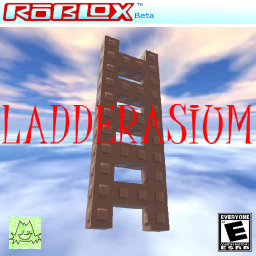 Ladderasium {Beta Testing}