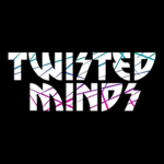 Twisted Minds.