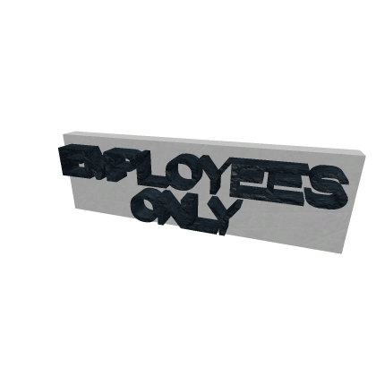 Employees Only Sign