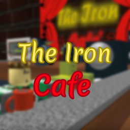 The Iron Cafe - classicBlox