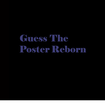 Guess The Poster Reborn (Update)
