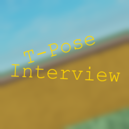 T-Pose Interview