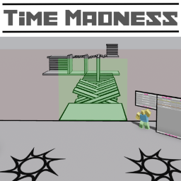 Time Madness (Mega Update!)