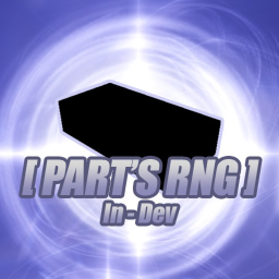🧱Part's RNG (Cancelled)🧱