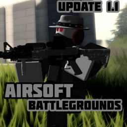 Airsoft Battlegrounds! (UPDATE 1.1!)