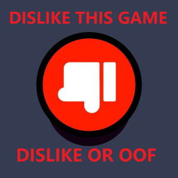 dislike this game please