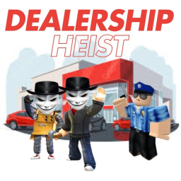 Dealership Heist!