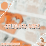 ᴅᴇʟɪɢʜᴛᴇᴅ ᴠɪʙᴇs