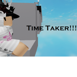 Time Taker!!!
