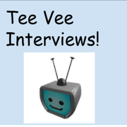 Tee Vee interviews!