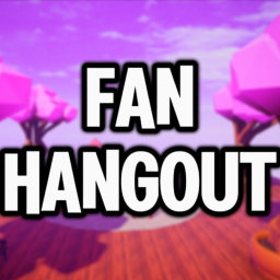 Fan's Hangout! (Update 2!)