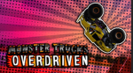 Monster Trucks OVERDRIVEN Arena East