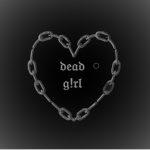 dead g!rl