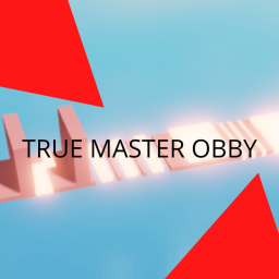 The True Master Obby