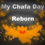 My Chafa Day: Reborn