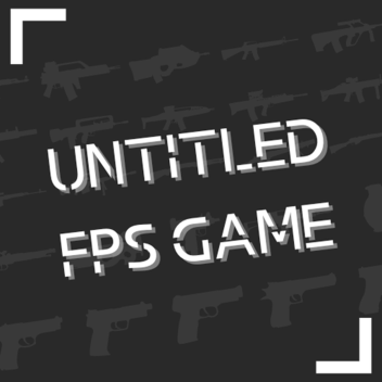 Untitled fps game (Alpha)