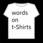 words on t-Shirts