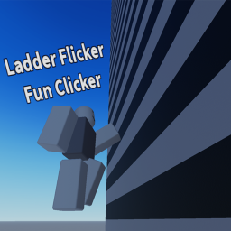 Ladder flicker fun clicker.