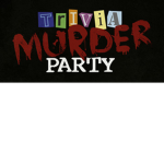 Trivia murder party