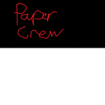 The Paper Crew...