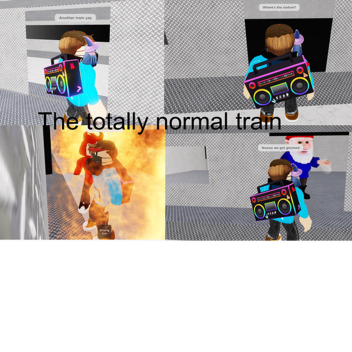 the totally normal train