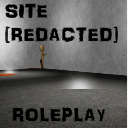 SCP Site [REDACTED] Roleplay