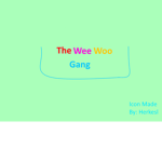 wee woo gang.