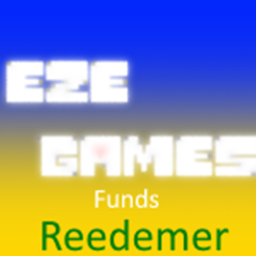 EZE Games Funds Reedemer