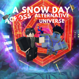 A Snow Day: Alternative Universe