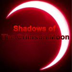 Shadows of the Crimson Moon