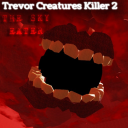 [Part 5/6🦷] Trevor Creatures Killer 2
